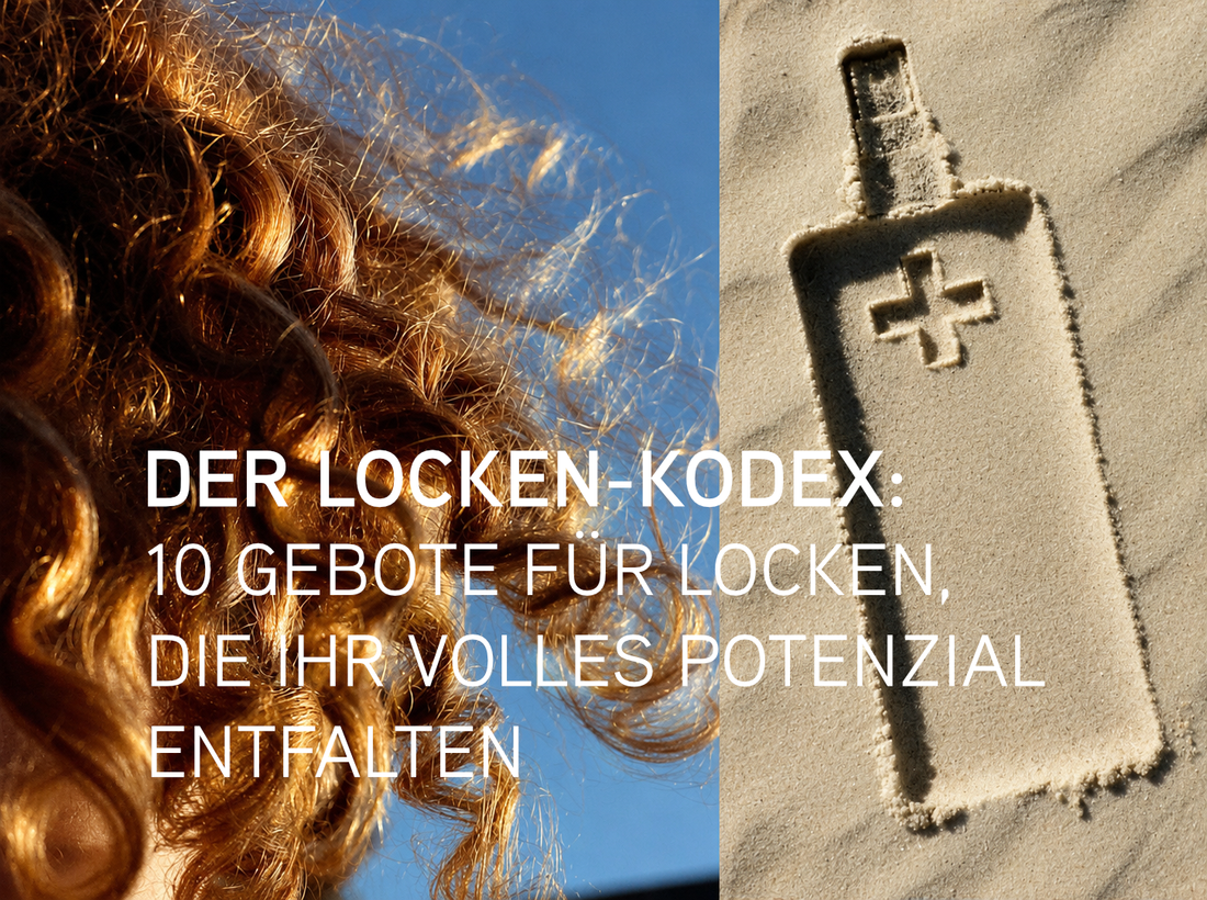 Der Locken-Kodex: 10 Gebote für Locken, die ihr volles Potenzial entfalten